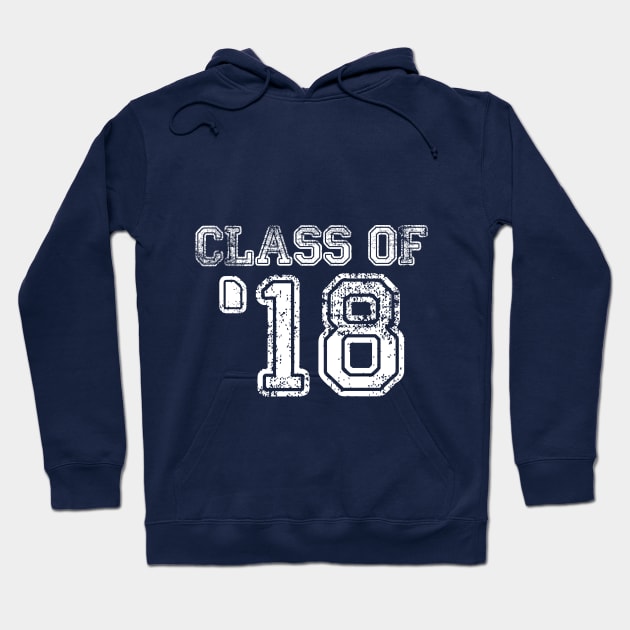 class of 2018 Hoodie by CheesyB